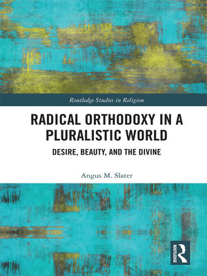 cover image of Radical Orthodoxy in a Pluralistic World